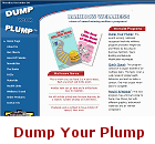 Our web site for Dump Your Plump